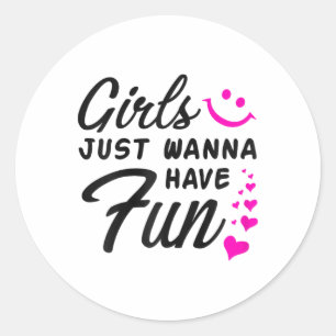 Sticker Rond Filles Juste Vous Voulez S'Amuser - Party Club Dan