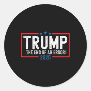Sticker Rond Fin D'Une Erreur Chemise Janvier 20 2025 Inaugura