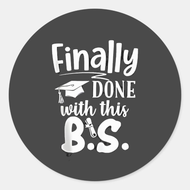Sticker Rond Fini avec ce BS Funny graduation 2025 (Devant)