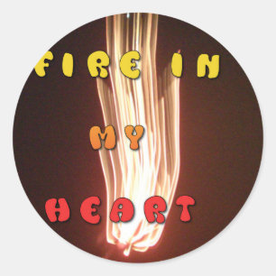 Sticker Rond Fire in My Heart Art Print