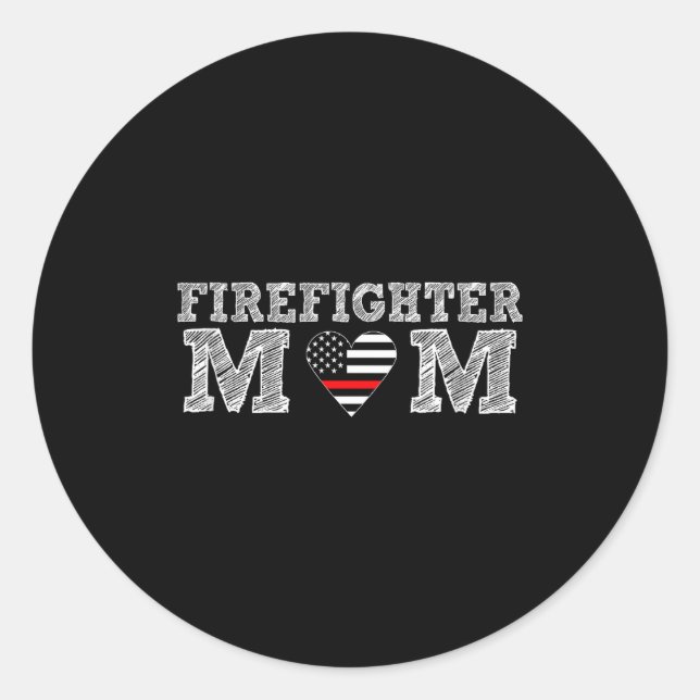 Sticker Rond Firefighter Mom Fireman Gift Proud Firefighter Quo (Devant)