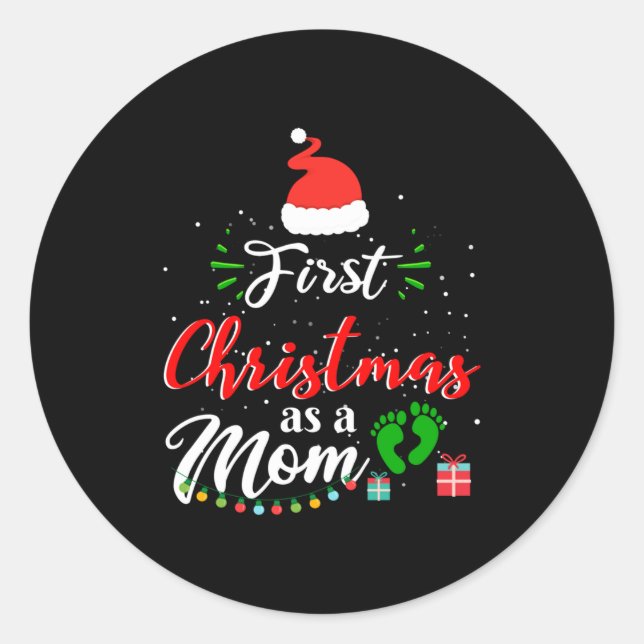 Sticker Rond First Christmas As A Mom Funny New Mommy Xmas  (Devant)