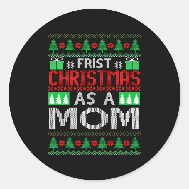 Sticker Rond First Christmas As A Mom Santa Hat Ugly Xmas New M (Devant)