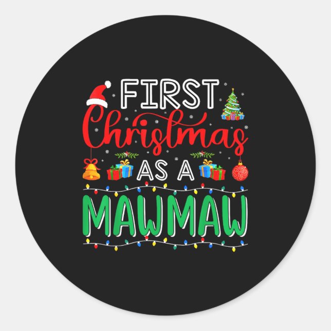 Sticker Rond First Christmas As Mawmaw Family Matching New Mawm (Devant)