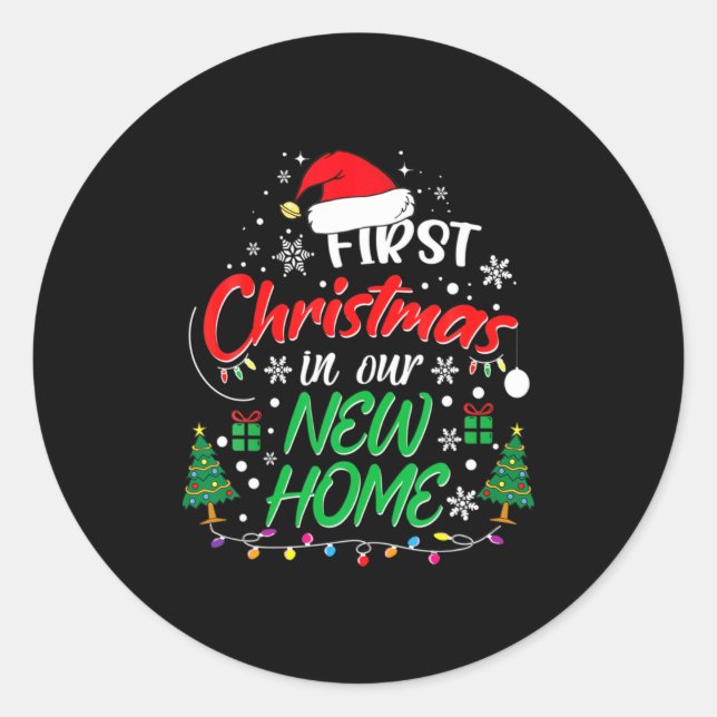 Sticker Rond First Christmas In Our New Home Housewarming Xmas  (Devant)