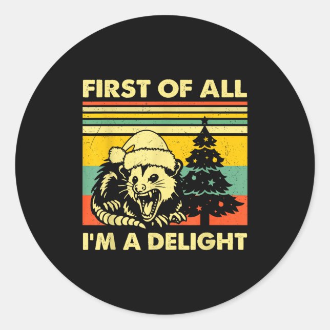 Sticker Rond First Of All I'm A Delight Christmas Sarcastic Ang (Devant)