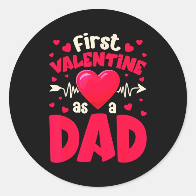 Sticker Rond First Valentine As A Dad Funny Valentine New Dad B (Devant)