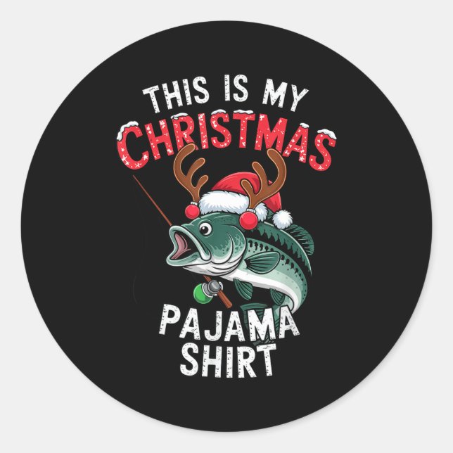 Sticker Rond Fishing This Is My Christmas Pajama B Fish Santa H (Devant)