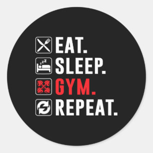 Sticker Rond Fitness Bodybuilding Manger Sleep Gym Répéter Drôl