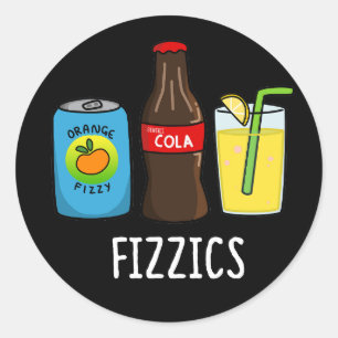 Sticker Rond Fizzics Funny Fizzy Cola Boissons Pun Dark BG