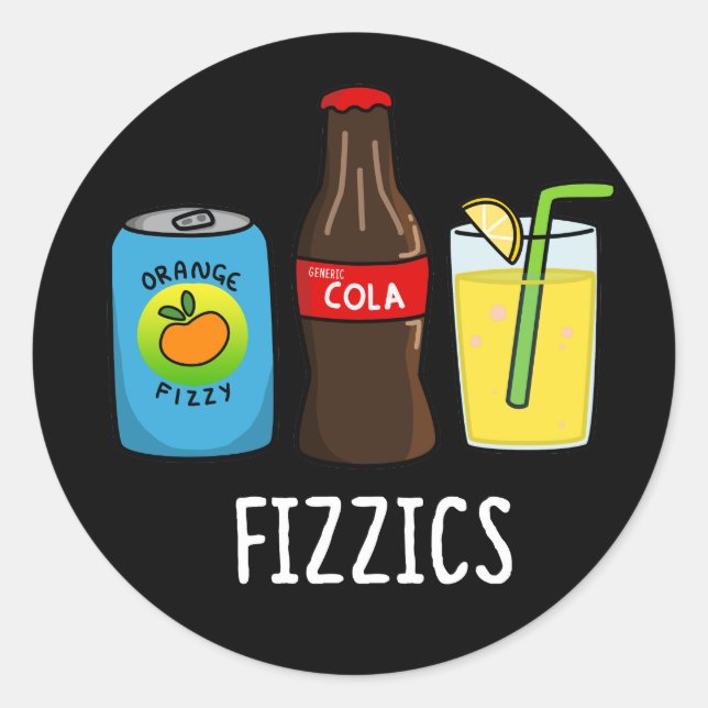 Sticker Rond Fizzics Funny Fizzy Cola Boissons Pun Dark BG (Devant)