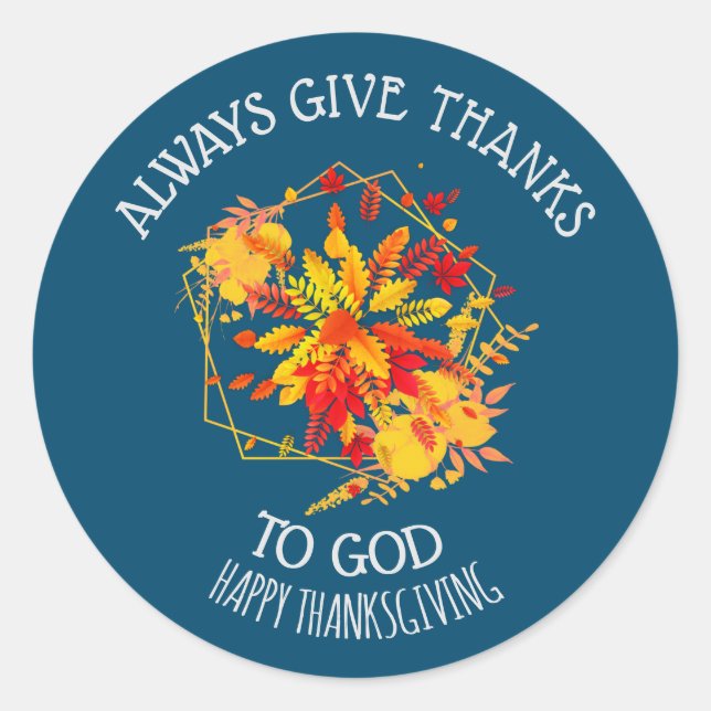 Sticker Rond Floral DONNE TOUJOURS GRÂCE À DIEU Thanksgiving (Devant)