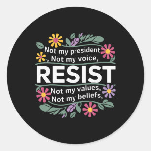 Sticker Rond Floral ne résiste pas à mon président anti-Trump