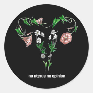 Sticker Rond Floral No Uterus No Opinion Droits des femmes