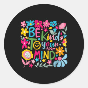 Sticker Rond Floral Soyez Gentil À Votre Mineur Médecin De Sant