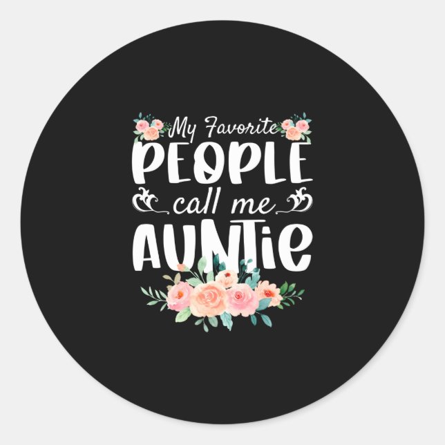 Sticker Rond Florals Mes Gens Préférés M'Appelent Tante (Devant)
