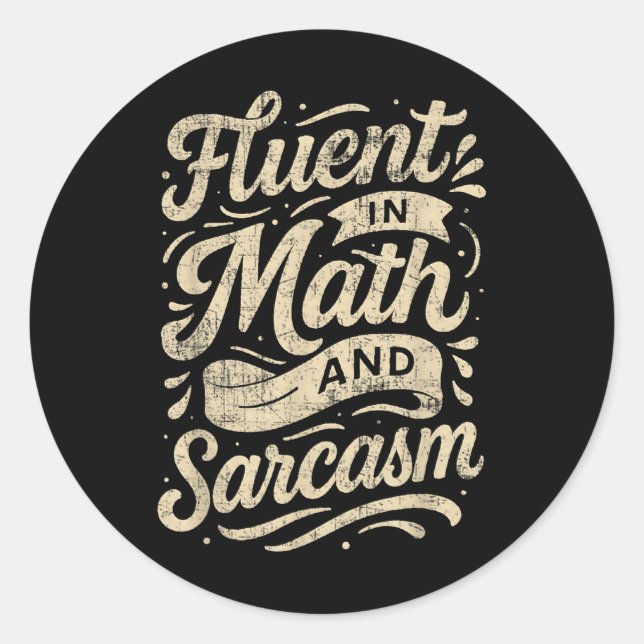 Sticker Rond Fluent In Math And Sarcasm Funny Teacher  (Devant)