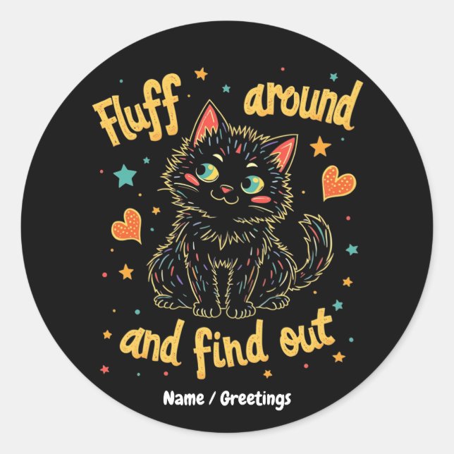 Sticker Rond Fluff autour et découvrez le mème parfait (Devant)