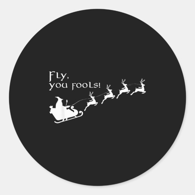 Sticker Rond Fly You Fools Santa Sleigh Reindeer Christmas  (Devant)
