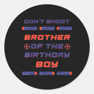 Sticker Rond Foam Dart War Anniversaire Frère Du Garçon D'Anniv