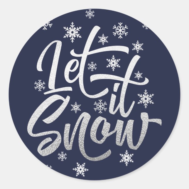 Sticker Rond Folie d'Argent et Fête de Noël Script Let it Snow (Devant)