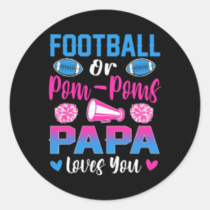 Sticker Rond Football Ou Pom Poms Papa Vous Aime Révéler Le Sex