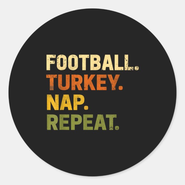 Sticker Rond Football Turkey Nap Repeat Thanksgiving Costume Le (Devant)