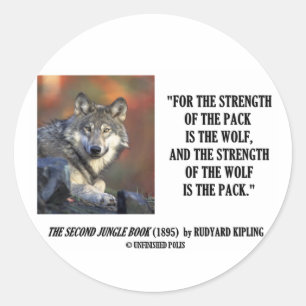Sticker Rond Force de Rudyard Kipling de la citation de loup de