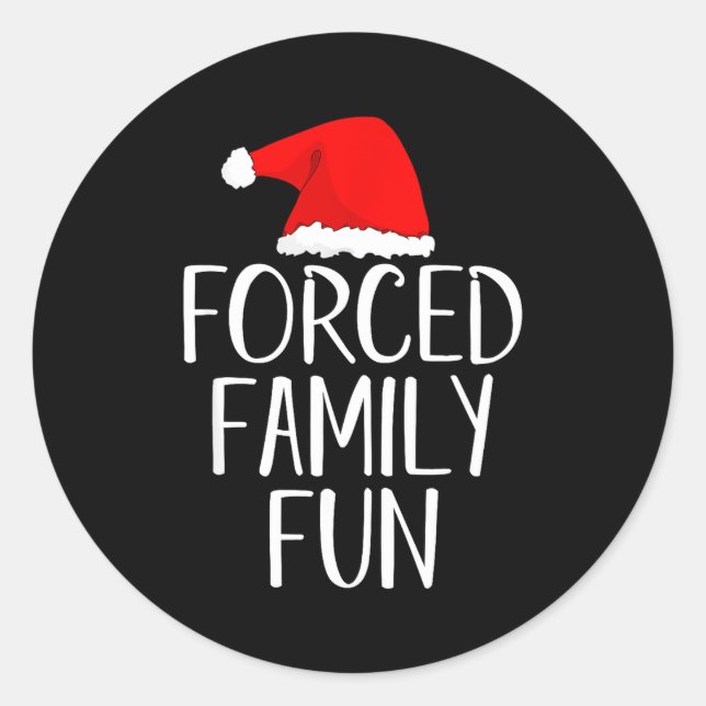 Sticker Rond Forced Family Fun Sarcastic Christmas Eve  (Devant)