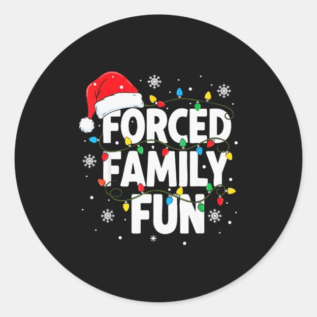 Sticker Rond Forced Family Fun Shirt Men Women Kids Christmas P (Devant)