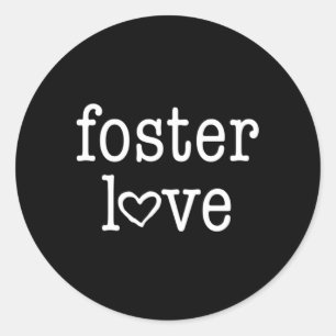 Sticker Rond Foster Love Foster Care Foster Child Parent