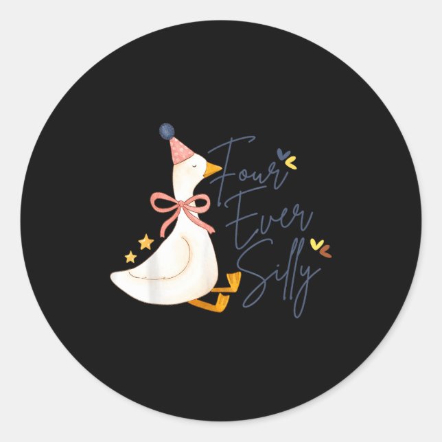 Sticker Rond Four Ever Silly Funny Silly Goose 4th Birthday  (Devant)