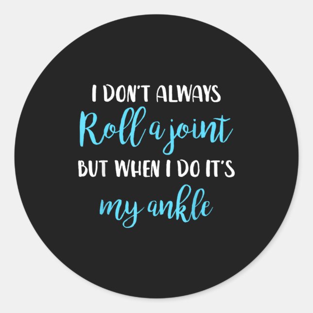 Sticker Rond Foxiostar - Funny Quotes &amp; Sayings I Don't Alw (Devant)