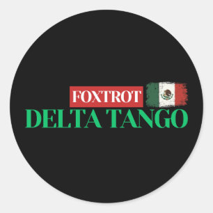 Sticker Rond Foxtrot Delta Tango - Anti-Trump Mexican Pride