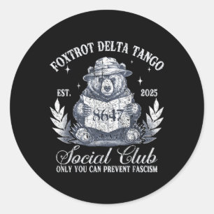 Sticker Rond Foxtrot Delta Tango Social Club Protégez notre nat