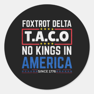 Sticker Rond Foxtrots Delta Taco No King En Amérique Depuis 177
