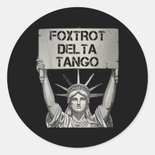 Sticker Rond Foxtrots Delta Tangos Résiste Statue Lib