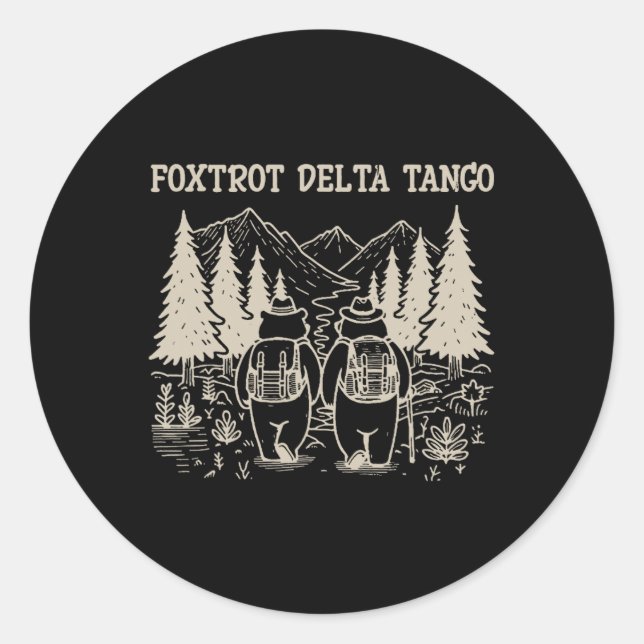 Sticker Rond Foxtrots Deltas Tangos Funny Résiste à l'ours (Devant)