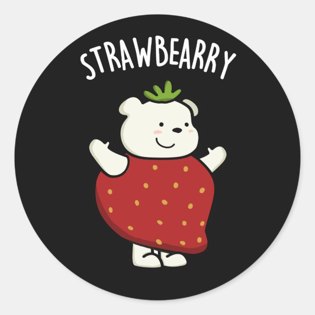 Sticker Rond Fraise Funny Pun d'ours aux fraises Dark BG (Devant)