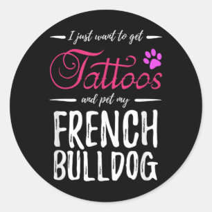 Sticker Rond Français Bulldog Amoureux des chiens Tattoo Funny 