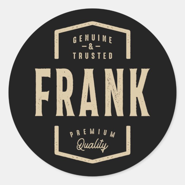Sticker Rond Frank Genuine et Trusted - Nom Frank (Devant)
