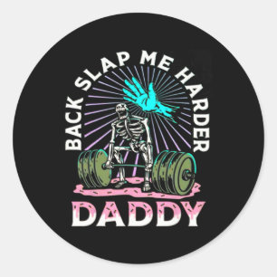 Sticker Rond Frappe-moi plus fort Papa musculation Bodybuildi