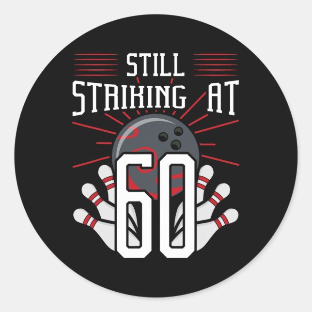 Sticker Rond Frappe Toujours À 60 Bowling Anniversaire Celebr (Devant)