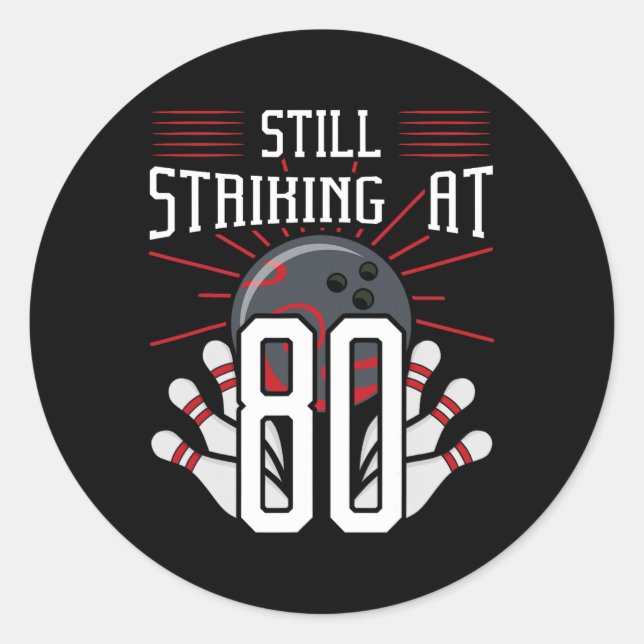 Sticker Rond Frappe Toujours À 80 Bowling Anniversaire Celebr (Devant)