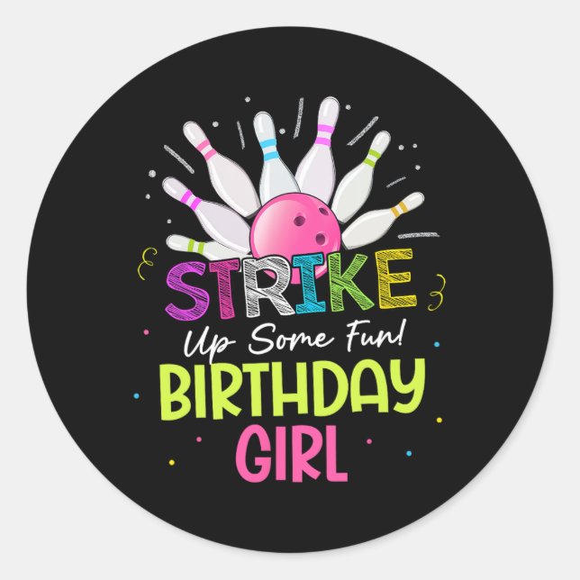 Sticker Rond Frappe Un Peu Amusant ! Birthday Girl Bowling Anni (Devant)
