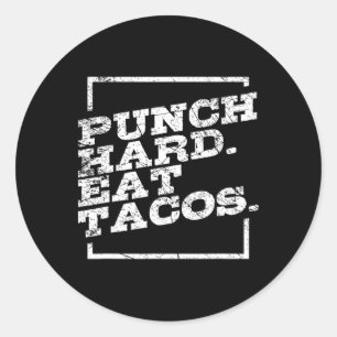 Sticker Rond Frappez Fort Mangez des Tacos Kickboxing Joyeux Sp