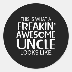 Sticker Rond Freakin' Awesome Oncle Ressemble À Uncles