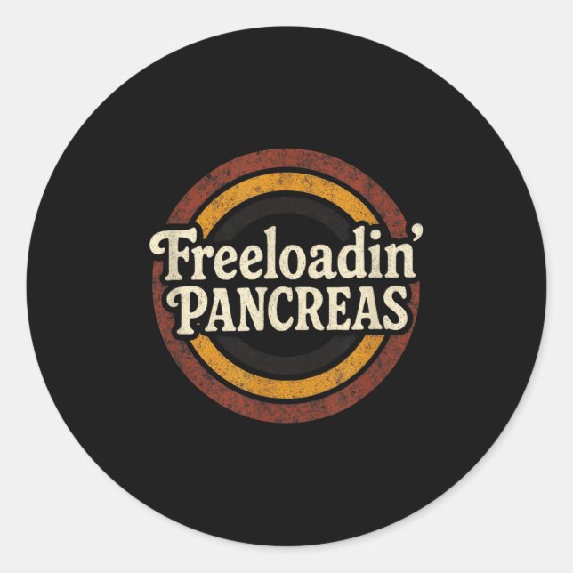 Sticker Rond Freeloadin Pancreas - Sensibilisation amusante au  (Devant)