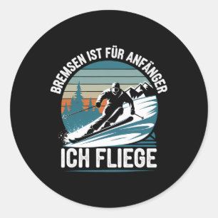 Sticker Rond Freins Est Pour Les Débutants Je Voler Skier Skier