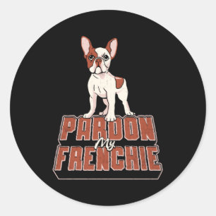 Sticker Rond French Bulldog Pardon My Frenchie Vintage Funny